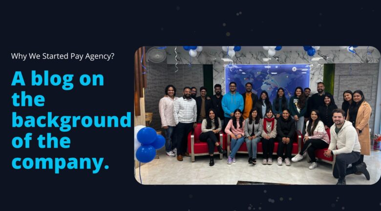 Why We Started pay agency
