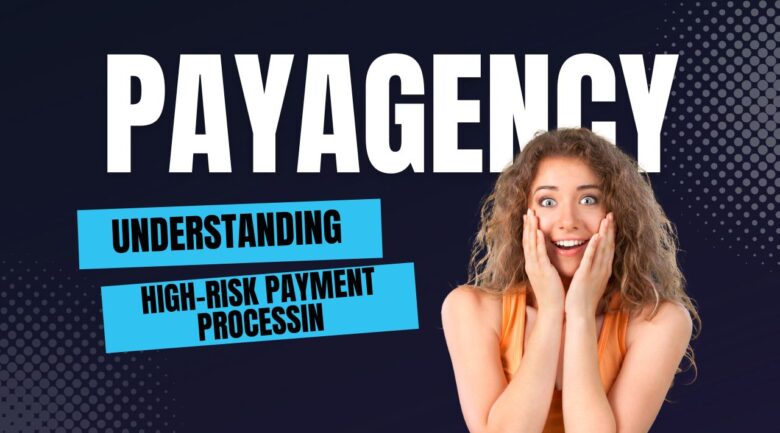 Understanding High-Risk Payment Processin